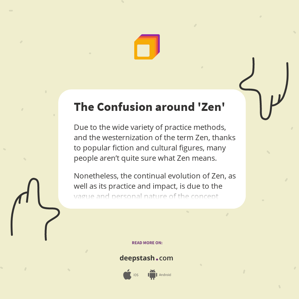 The Confusion around 'Zen' Deepstash