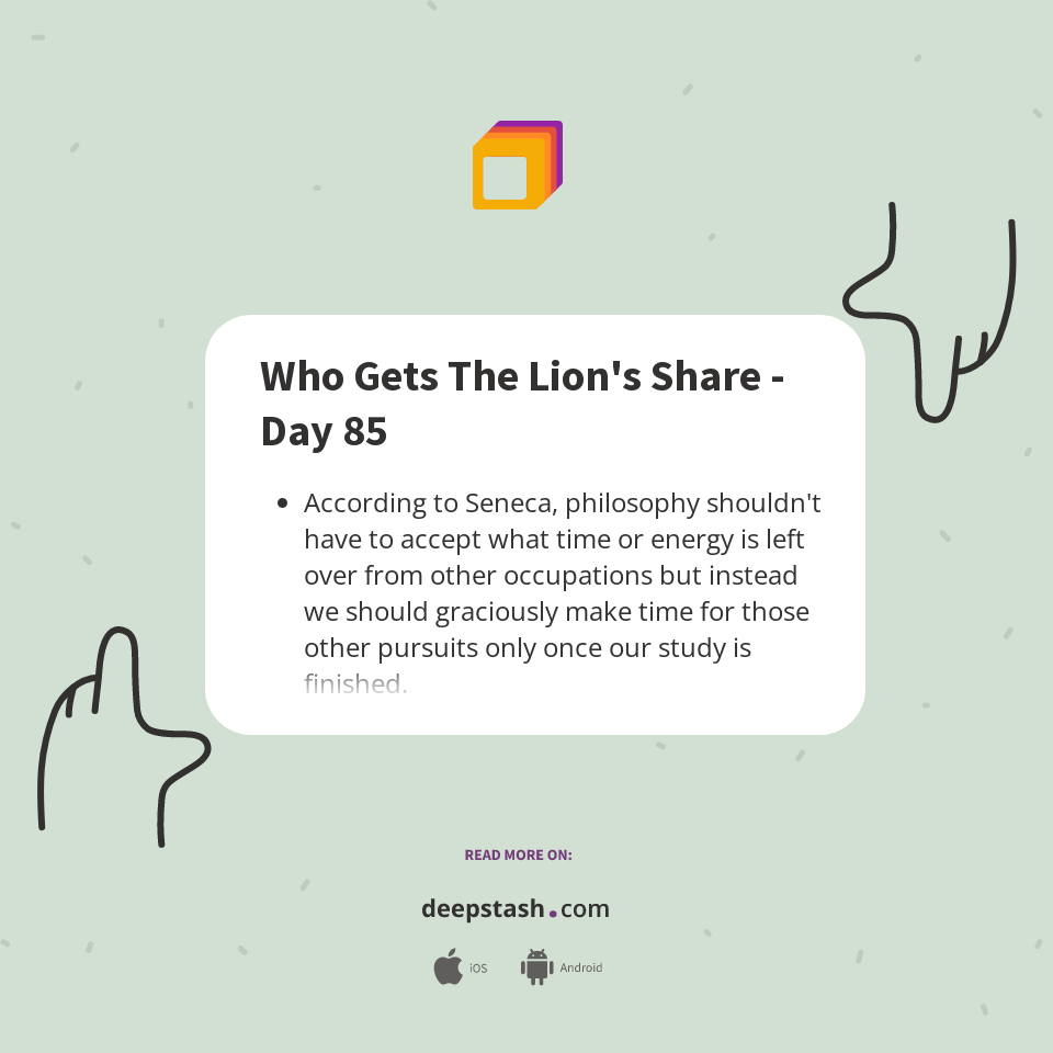 Who Gets The Lions Share Day 85 Deepstash 