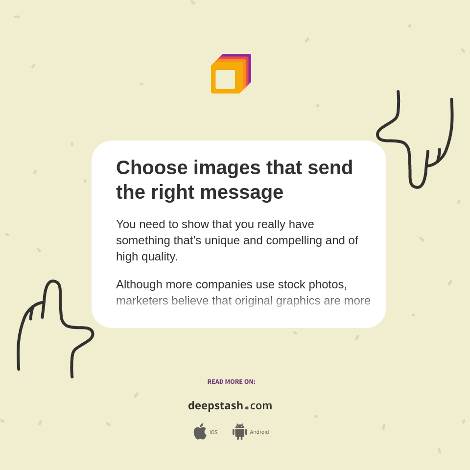 Choose images that send the right message - Deepstash
