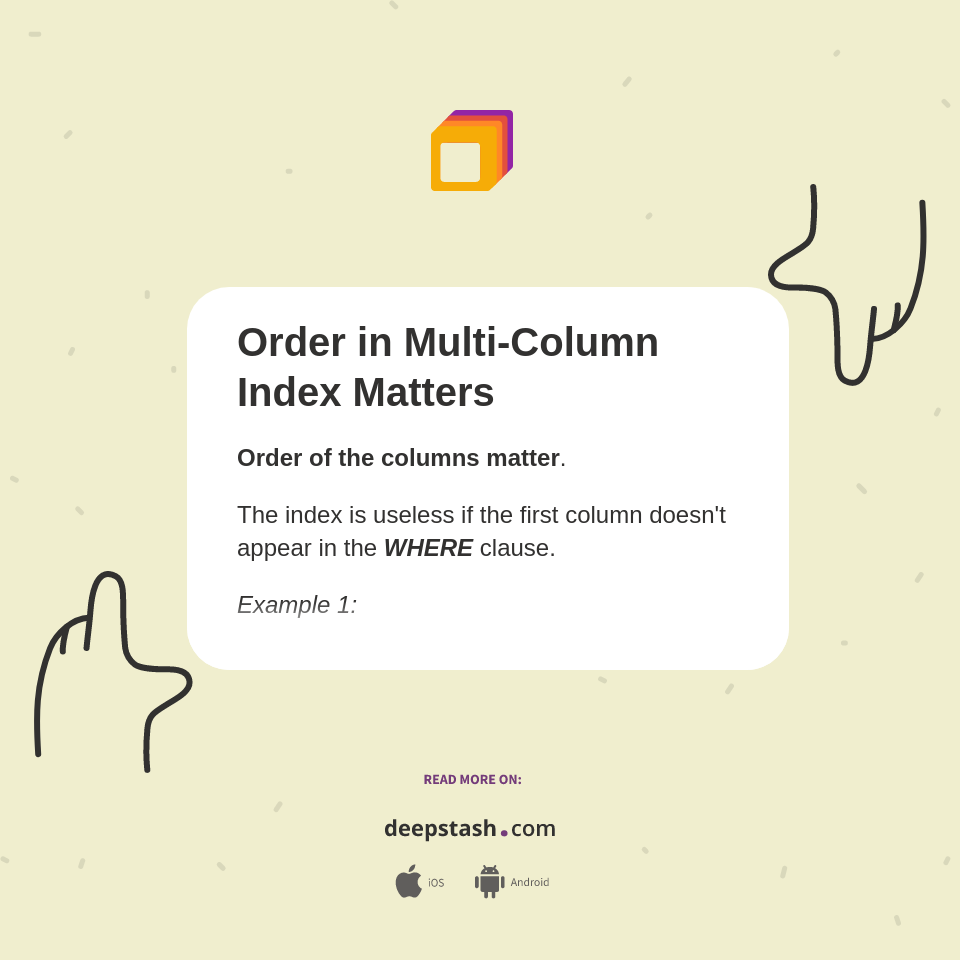 Order in Multi-Column Index Matters - Deepstash