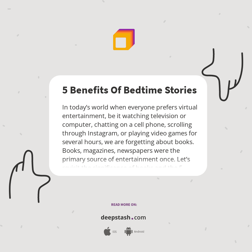 5 Benefits Of Bedtime Stories Deepstash