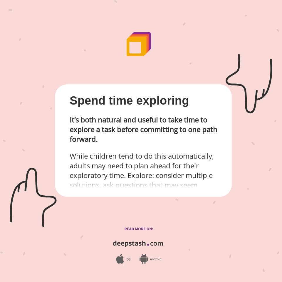 Spend time exploring - Deepstash