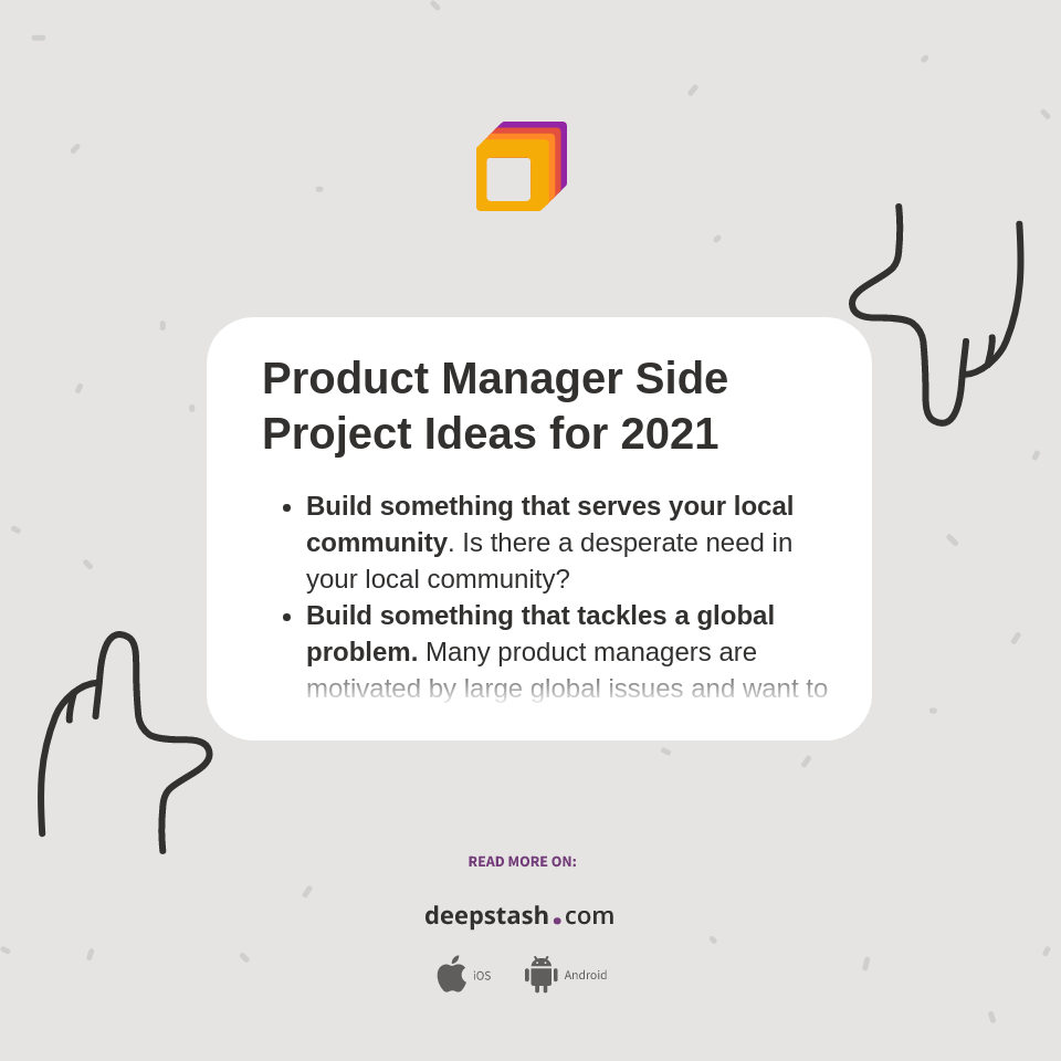 Product Manager Side Project Ideas for 2021 - Deepstash