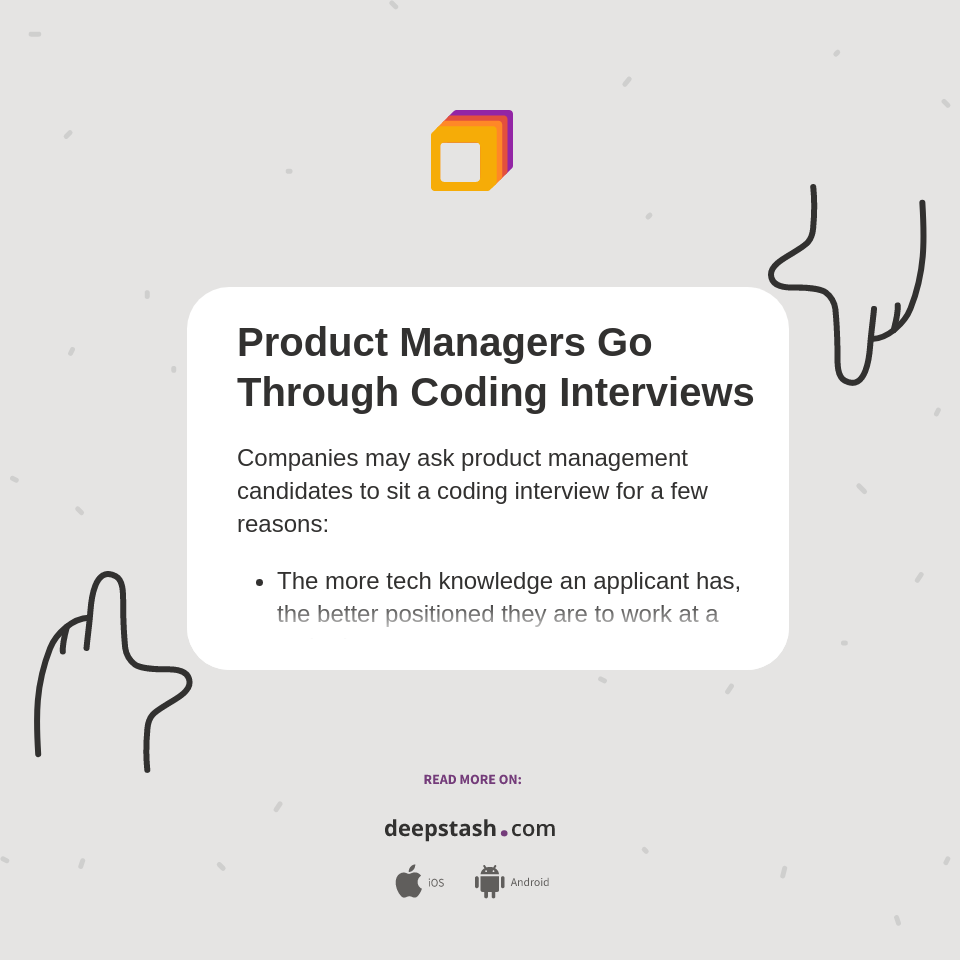 Product Managers Go Through Coding Interviews - Deepstash