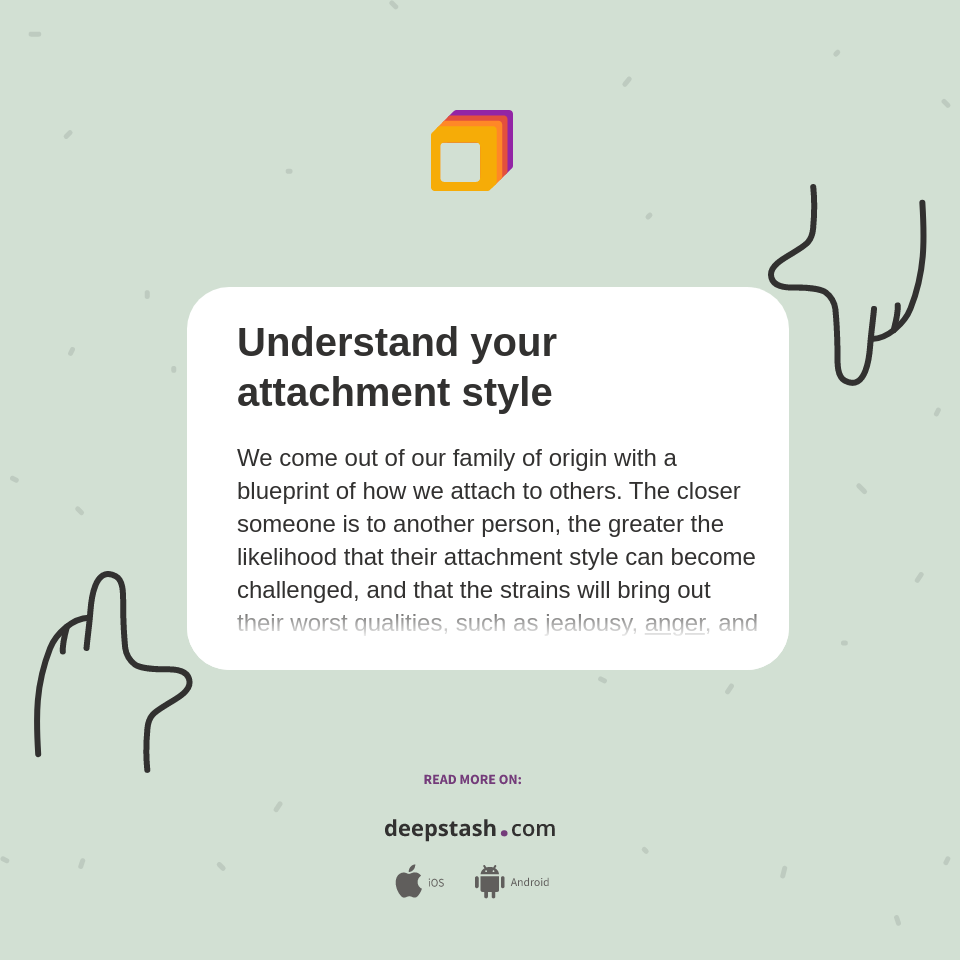 Understand your attachment style - Deepstash