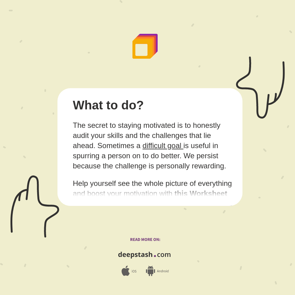 What to do? - Deepstash