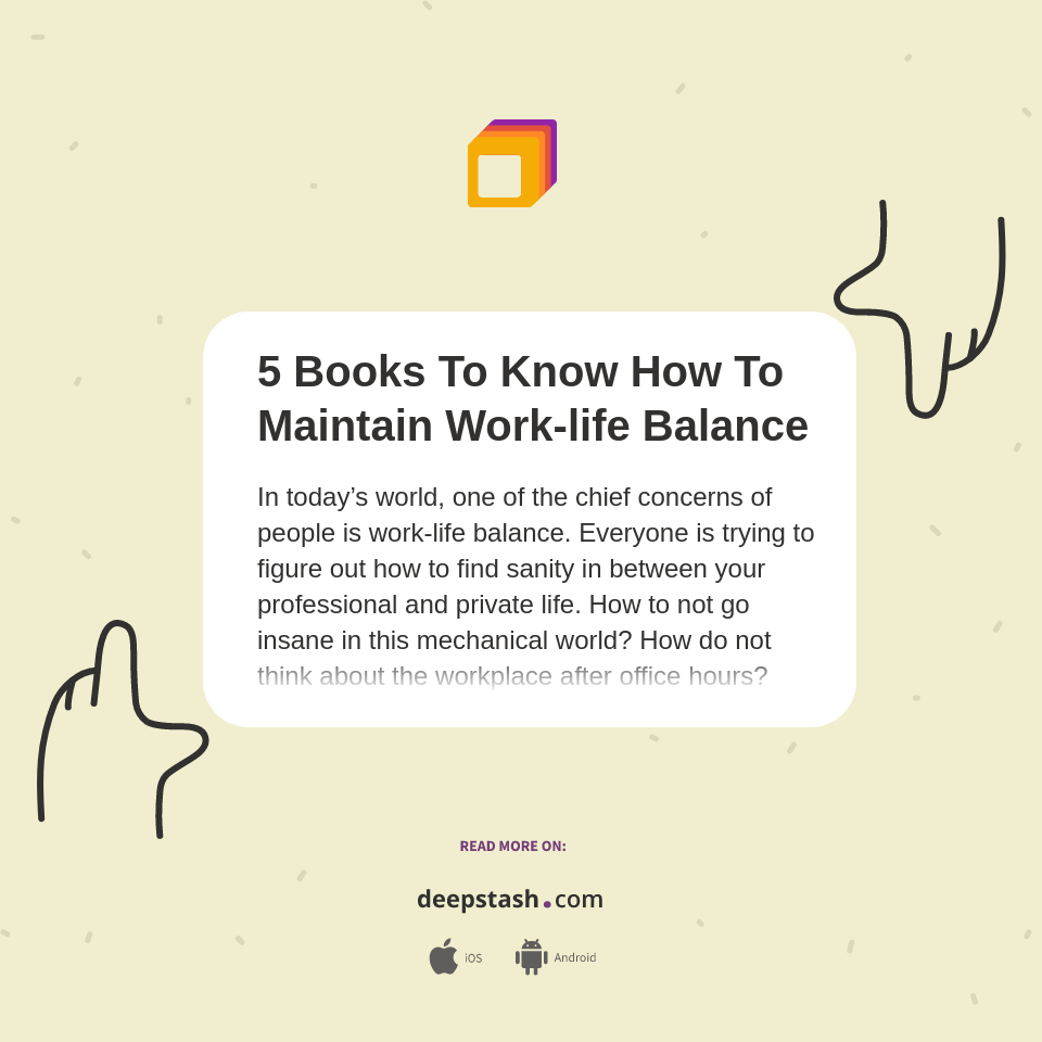 5 Books To Know How To Maintain Work-life Balance - Deepstash