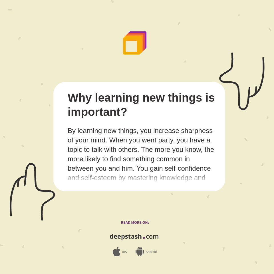 Why learning new things is important? - Deepstash