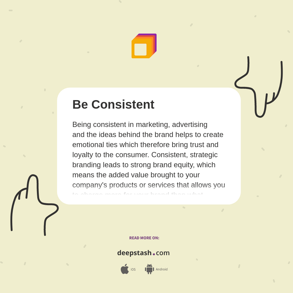 Be Consistent - Deepstash