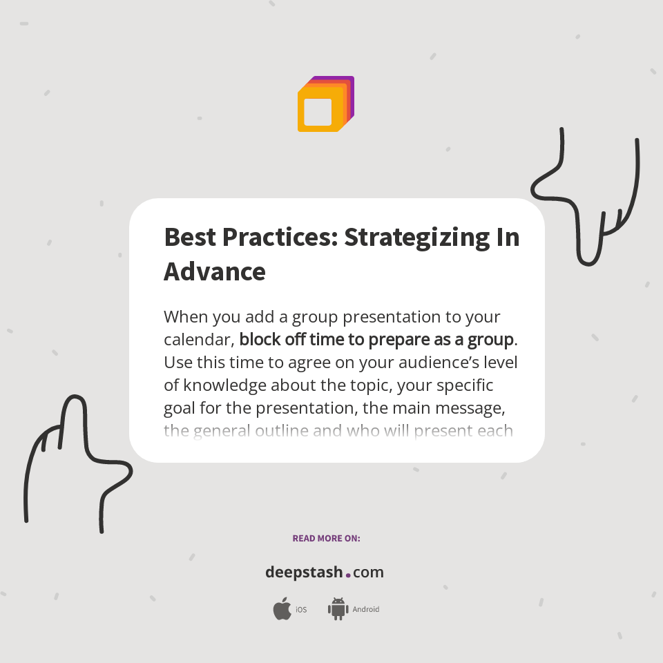 Best Practices: Strategizing In Advance - Deepstash