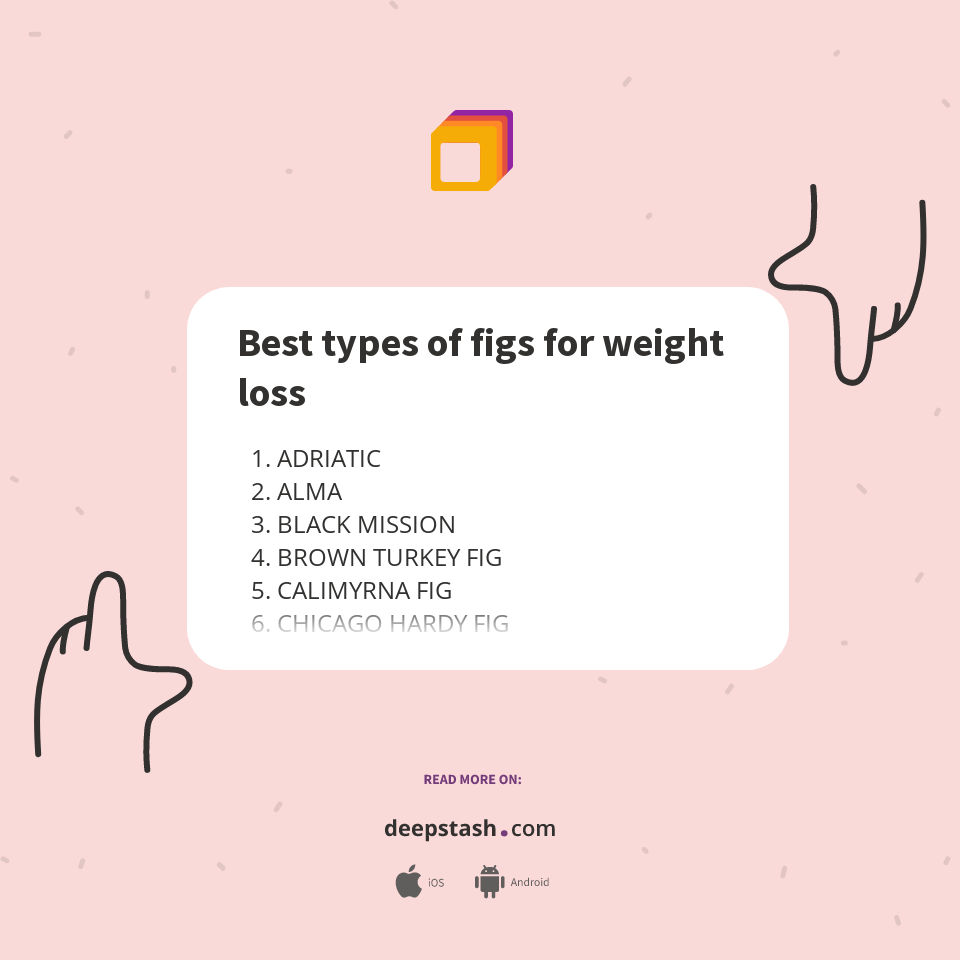 Best types of figs for weight loss Deepstash