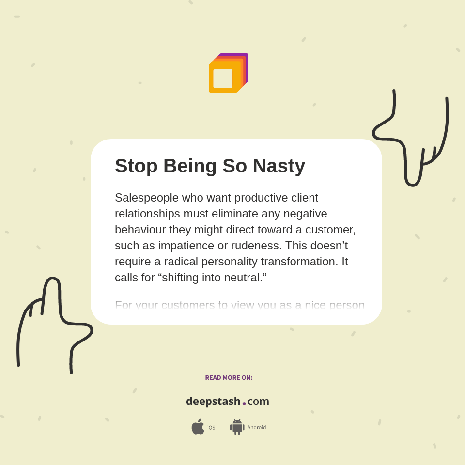 Stop Being So Nasty Deepstash