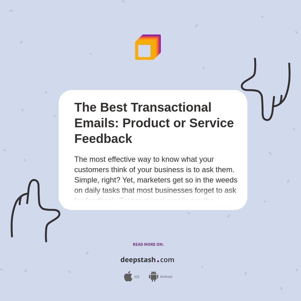 The Best Transactional Emails Product or Service Feedback Deepstash
