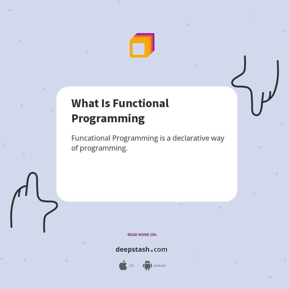 What Is Functional Programming - Deepstash