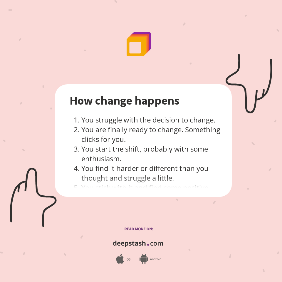 How change happens - Deepstash