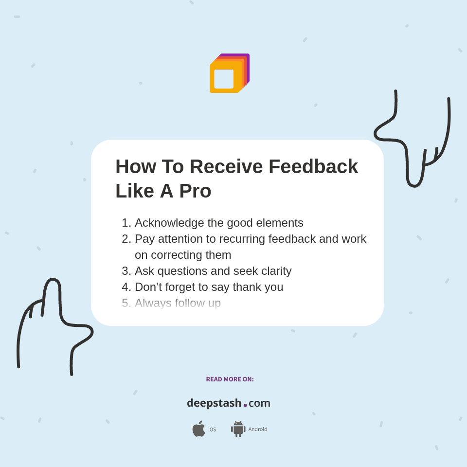 How To Receive Feedback Like A Pro - Deepstash