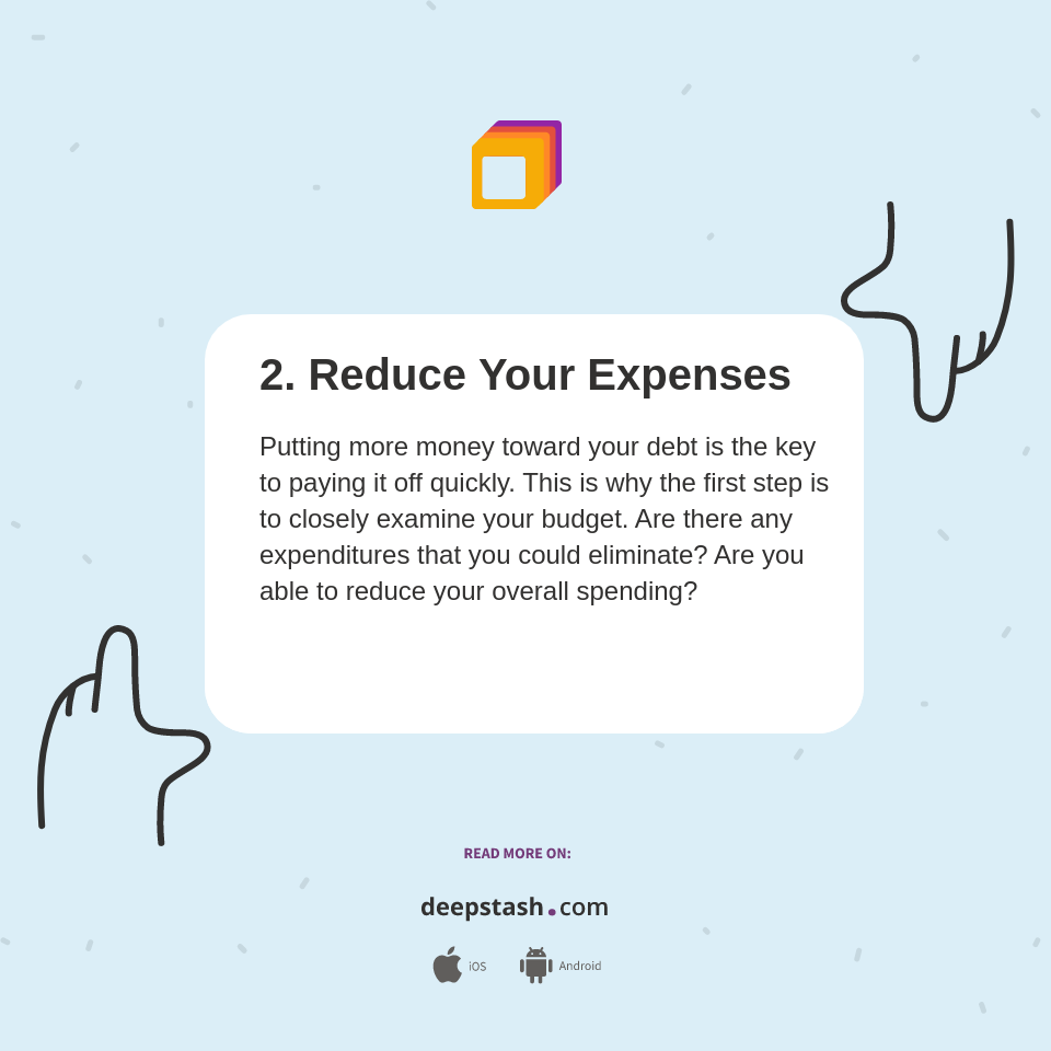 2. Reduce Your Expenses - Deepstash