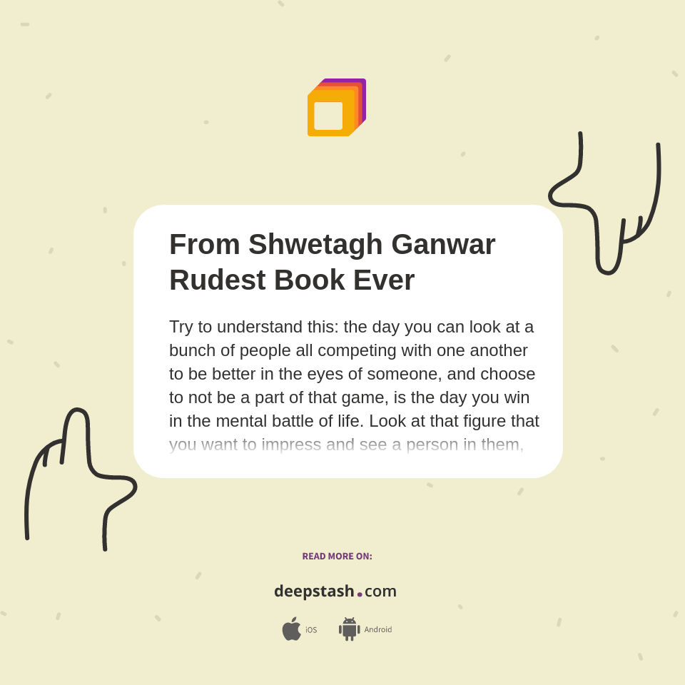 From Shwetagh Ganwar Rudest Book Ever Deepstash