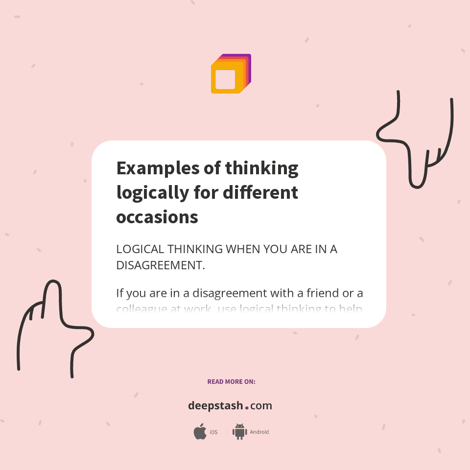 Examples of thinking logically for different occasions Deepstash