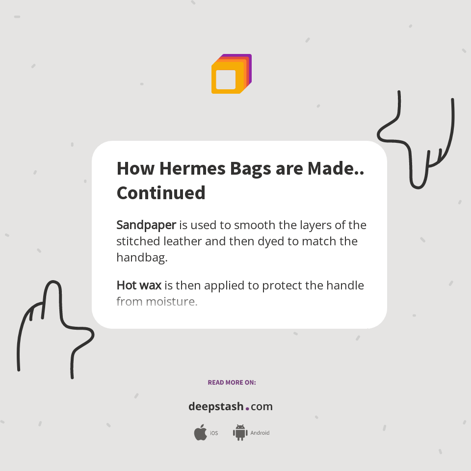 How Hermes Bags are Made.. Continued Deepstash