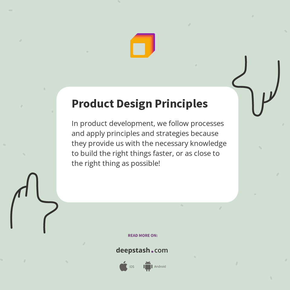 Product Design Principles Deepstash