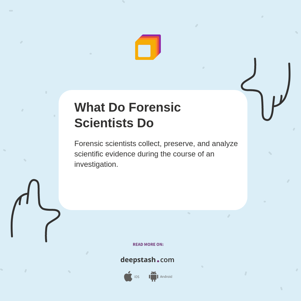 What Do Forensic Scientists Do Deepstash