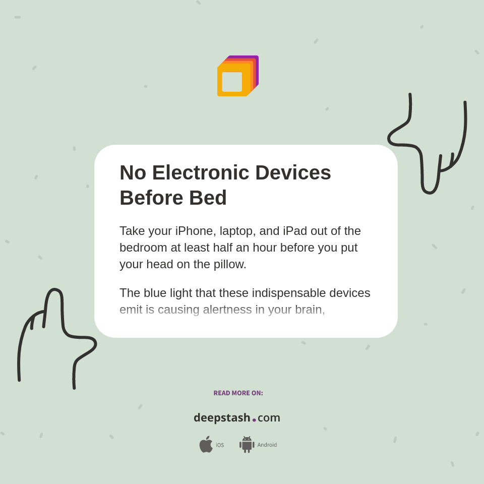 No Electronic Devices Before Bed Deepstash