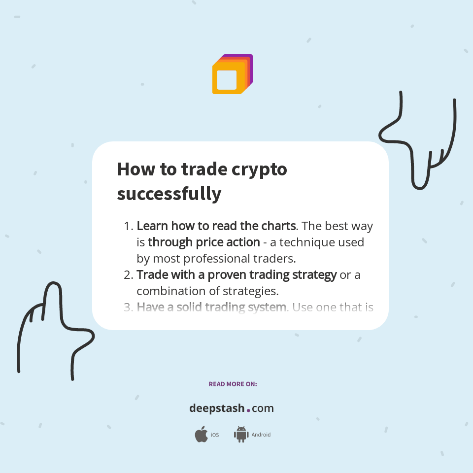 How to trade crypto successfully - Deepstash