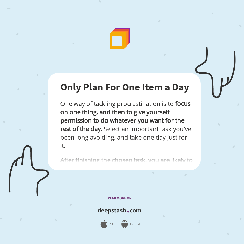 Only Plan For One Item a Day - Deepstash