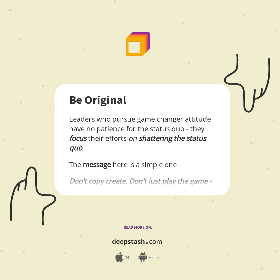Be Original - Deepstash
