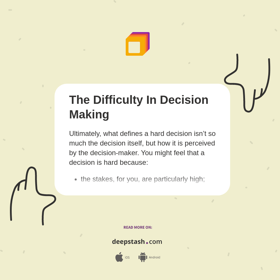 The Difficulty In Decision Making - Deepstash