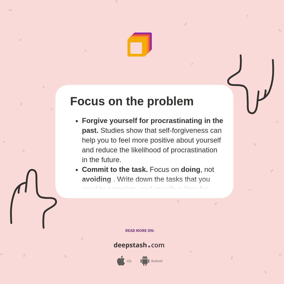 Focus on the problem - Deepstash