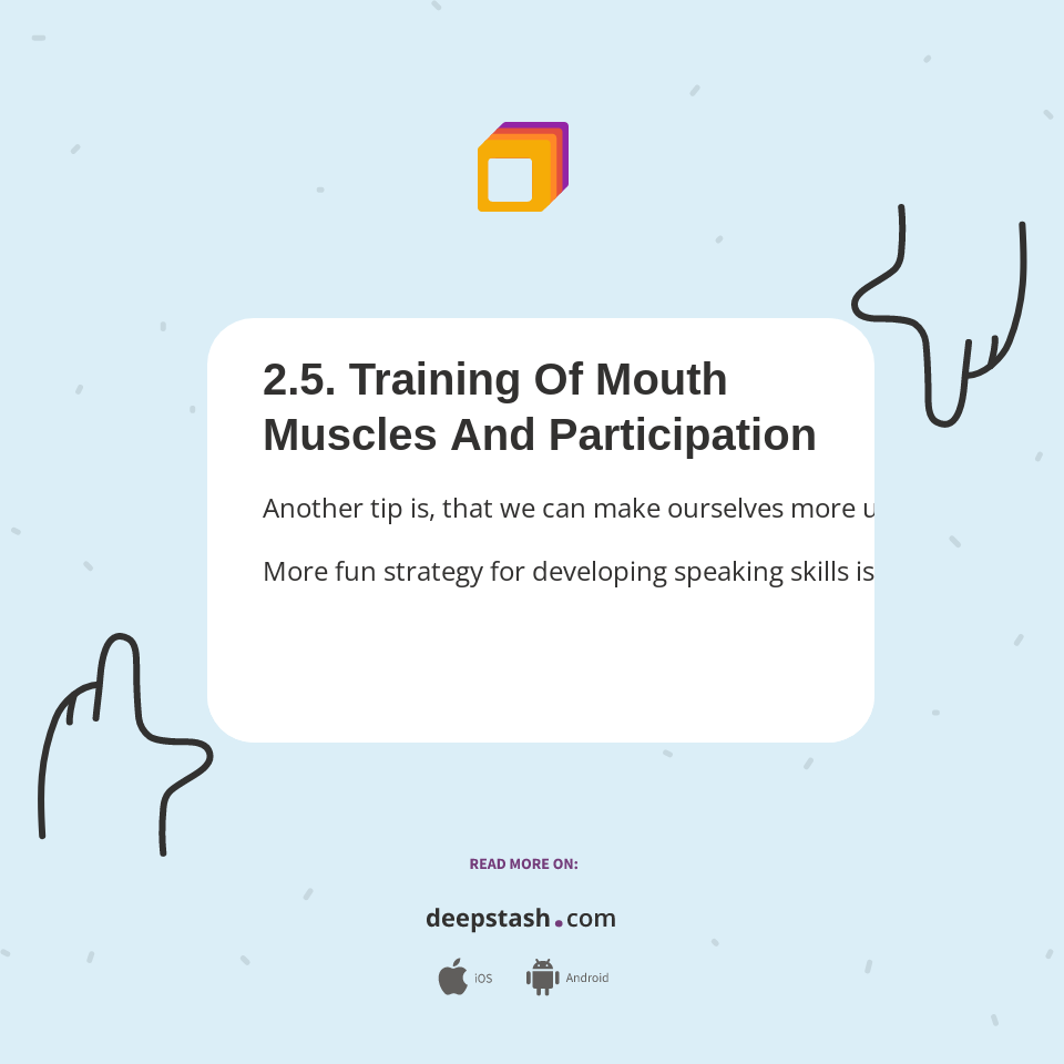 2.5. Training Of Mouth Muscles And Participation Deepstash