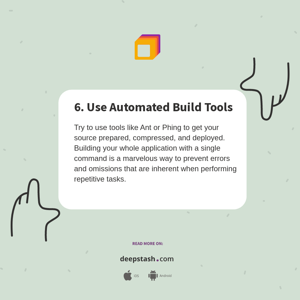 6. Use Automated Build Tools Deepstash