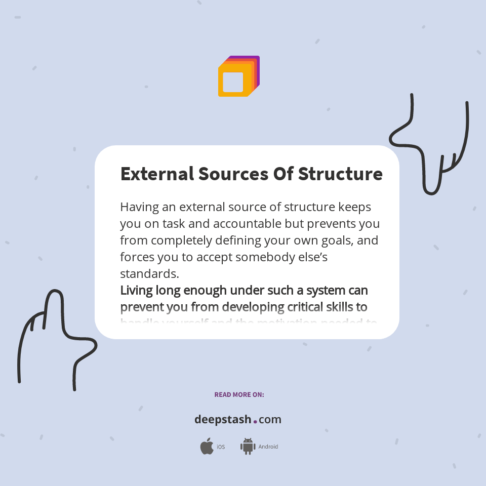 External Sources Of Structure - Deepstash
