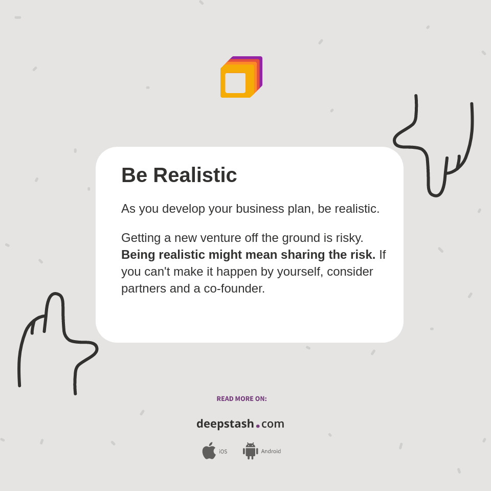 Be Realistic - Deepstash
