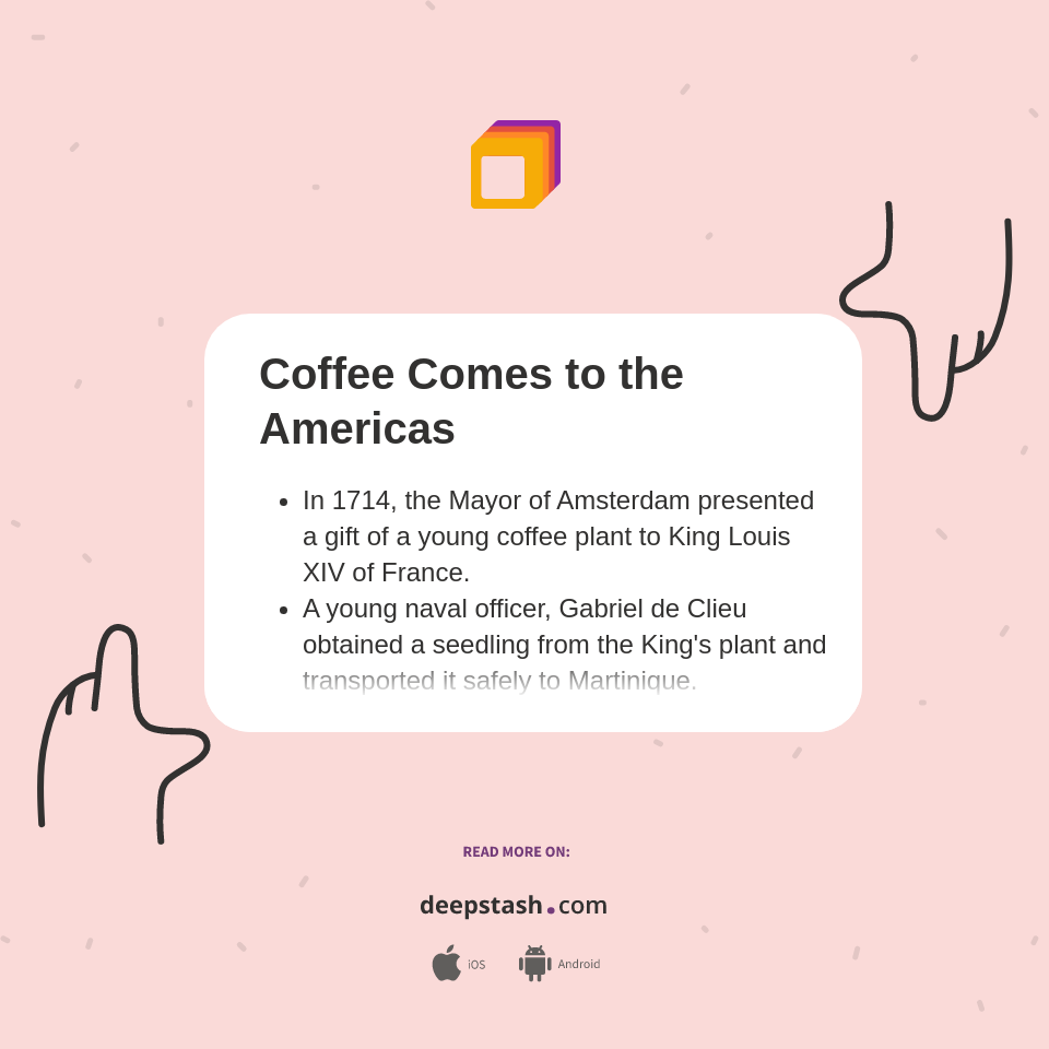 Coffee Comes to the Americas Deepstash