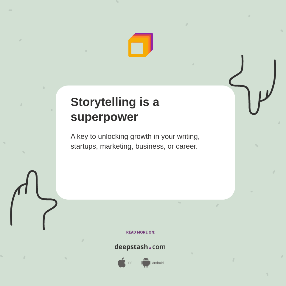 Storytelling Is A Superpower Deepstash Storytelling Is A Superpower Deepstash