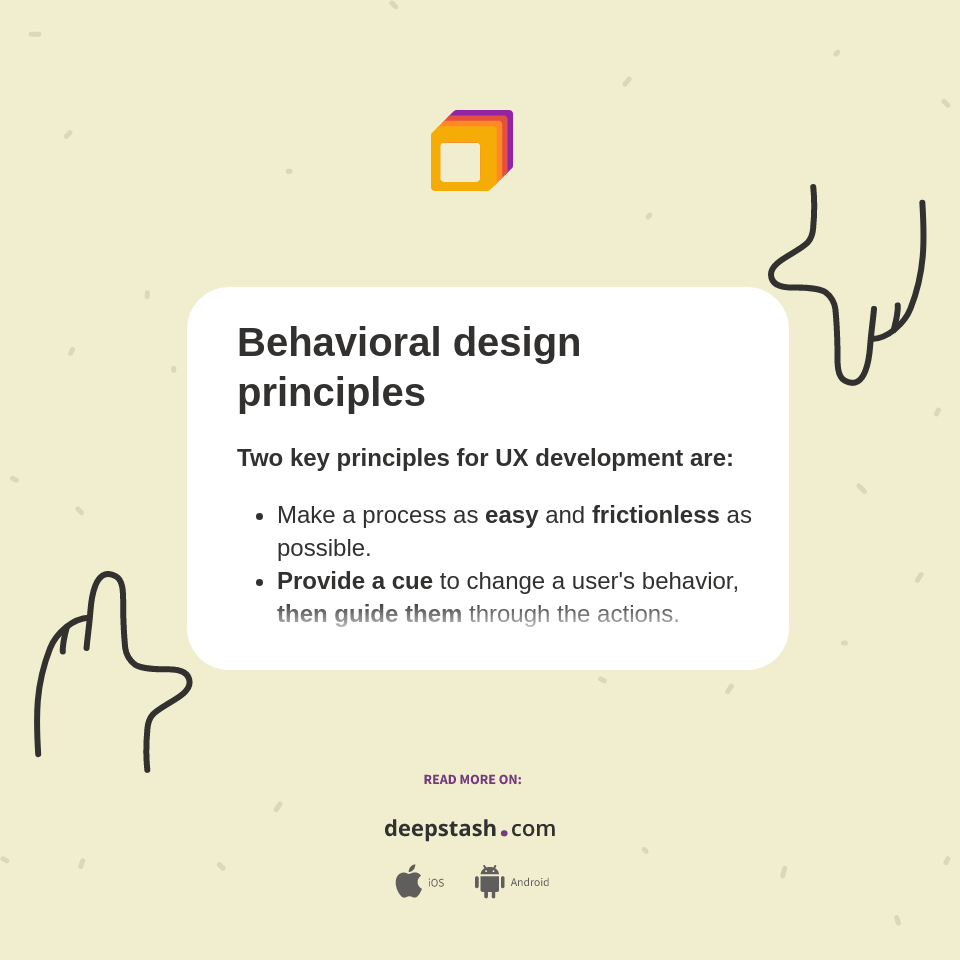 Behavioral design principles - Deepstash