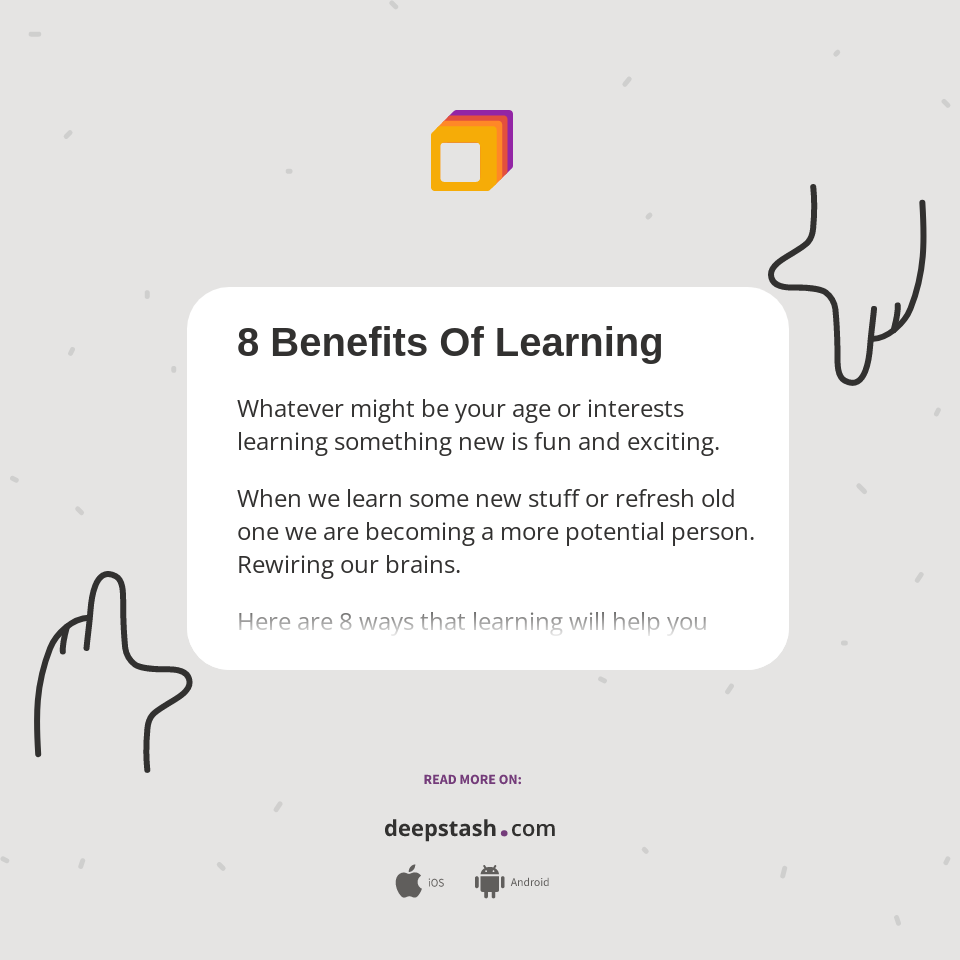 8 Benefits Of Learning - Deepstash