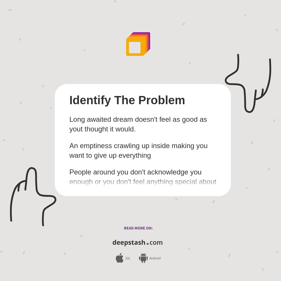 Identify The Problem - Deepstash