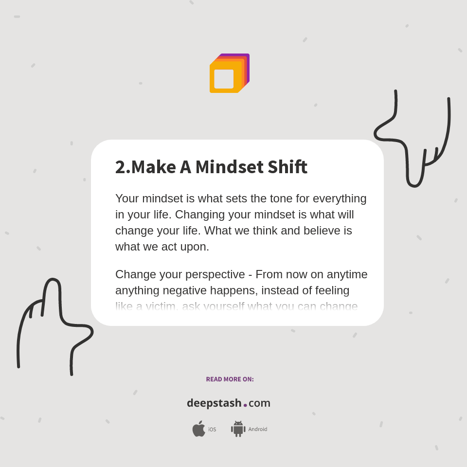 2.Make A Mindset Shift - Deepstash