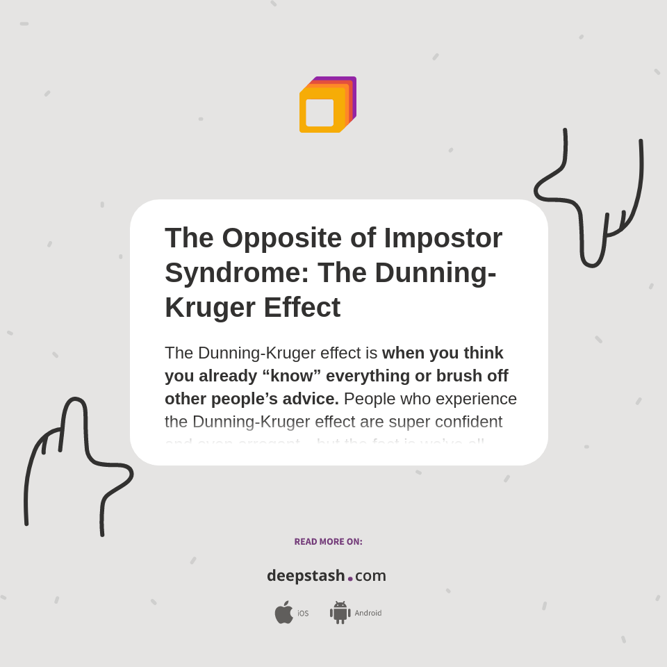 The Opposite of Impostor Syndrome The DunningKruger Effect Deepstash