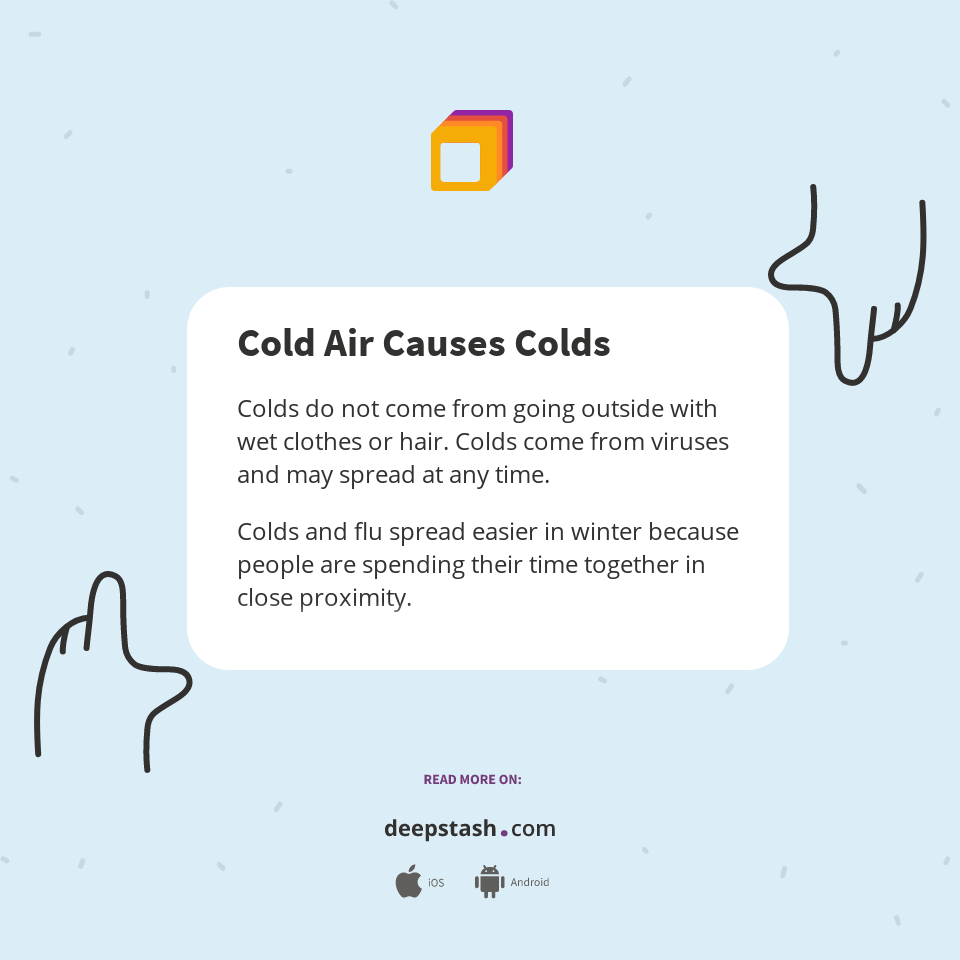 Cold Air Causes Colds Deepstash