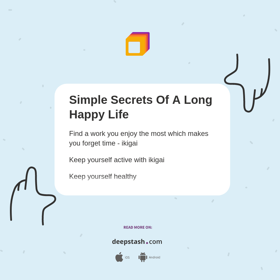Simple Secrets Of A Long Happy Life Deepstash