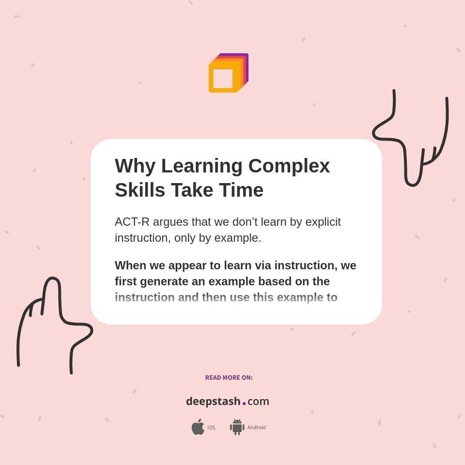 Why Learning Complex Skills Take Time - Deepstash