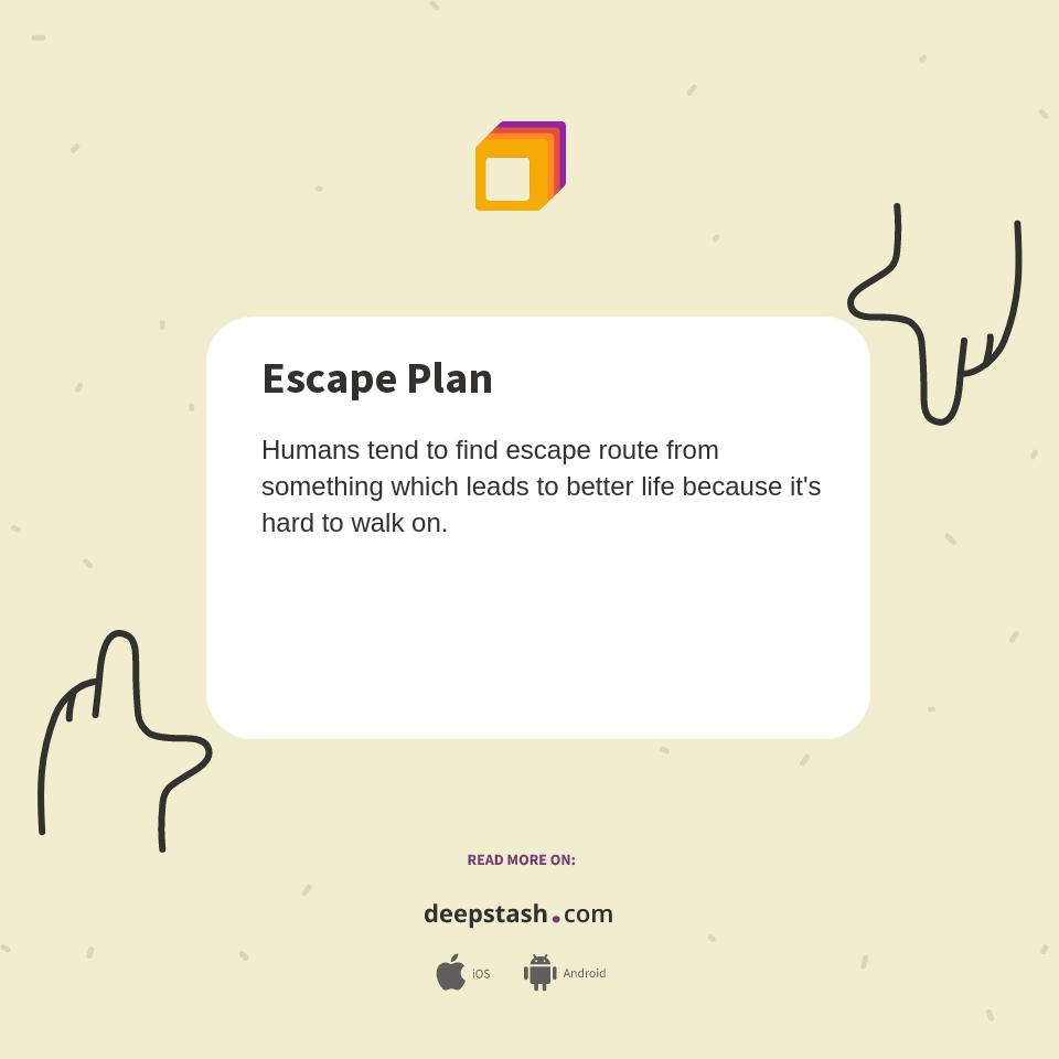 Escape Plan - Deepstash