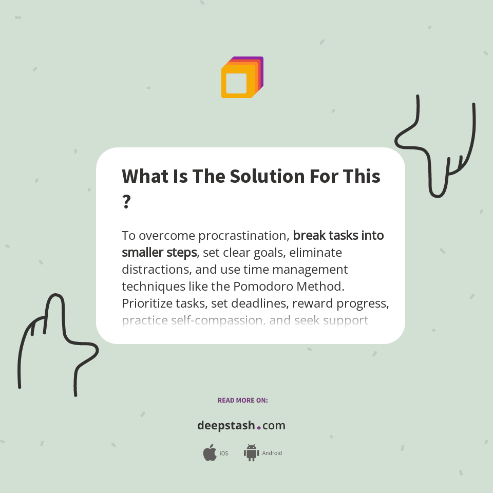What Is The Solution For This ? - Deepstash