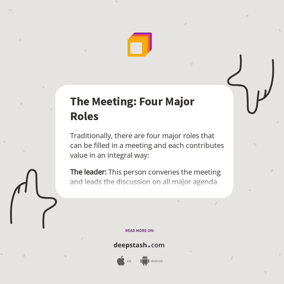 The Meeting: Four Major Roles - Deepstash