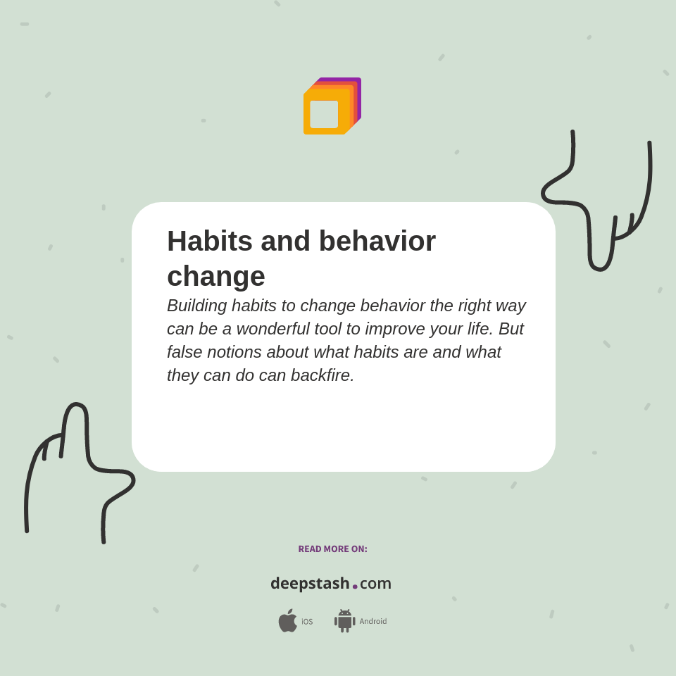 Habits and behavior change - Deepstash
